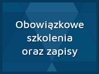 Obowiązkowe szkolenia oraz zapisy